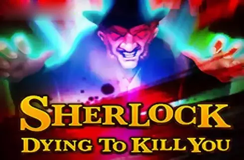 Sherlock Dying to Kill You