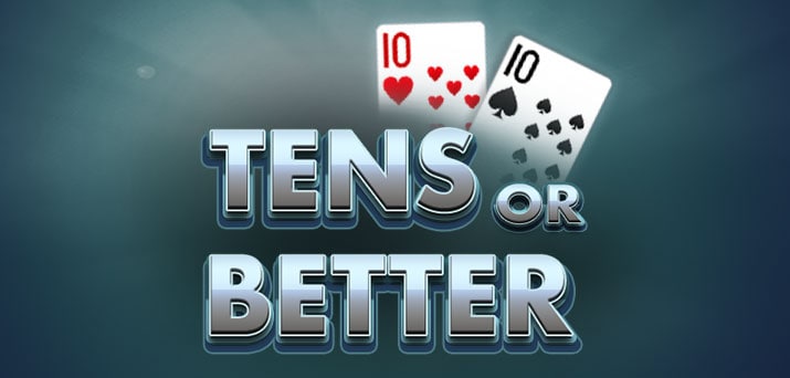Tens or Better