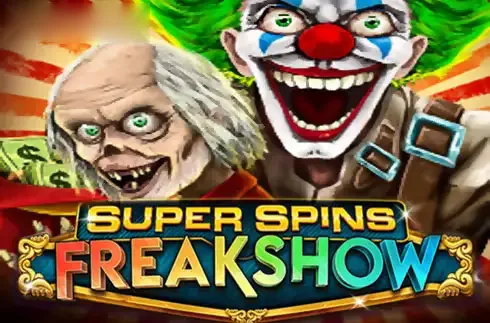 Super Spins Freakshow