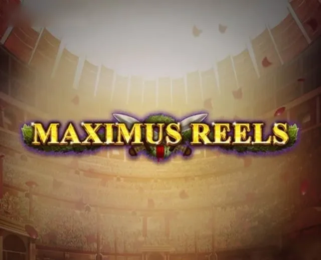Maximus Reels