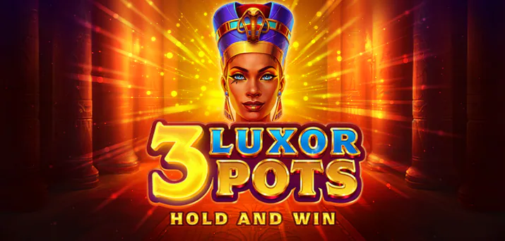 3 Luxor Pots: Hold and Win