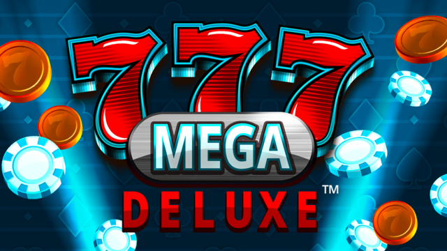 777 Mega Deluxe