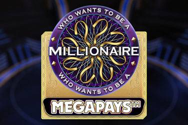 Who Wants to be a Millionaire Megapays