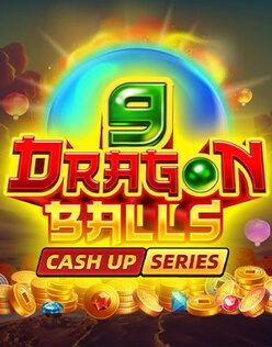 9 Dragon Balls: CASH UP