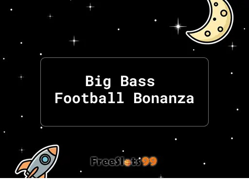 Big Bass Football Bonanza