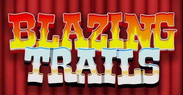 Blazing Trails
