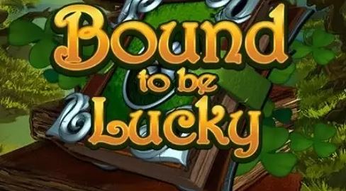 Bound to be Lucky