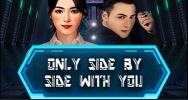 Only Side By Side with You