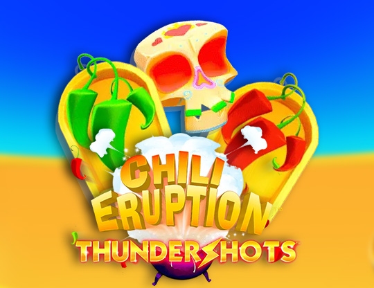 Chili Eruption Thundershots
