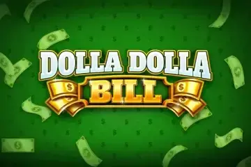 Dolla Dolla Bill Mo Money