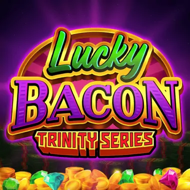 Lucky Bacon Trinity Series