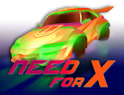 Need for X