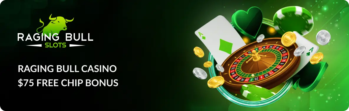 Main banner Raging Bull Casino $75 Free Chip Bonus
