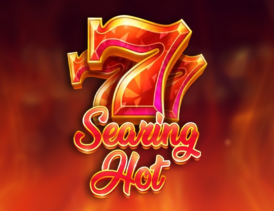 Searing Hot