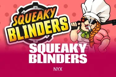 Squeaky Blinders