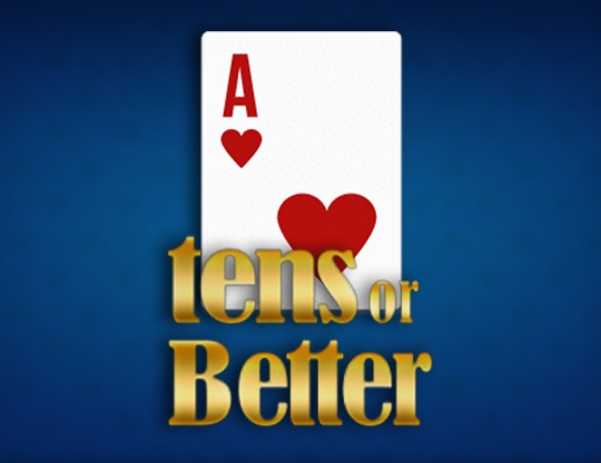 Tens or Better