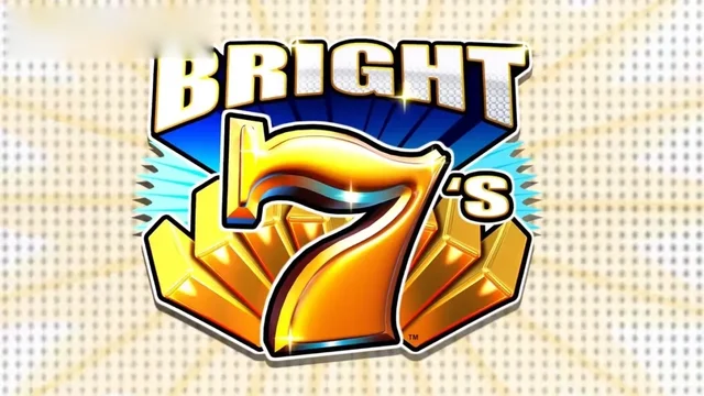 Bright 7's