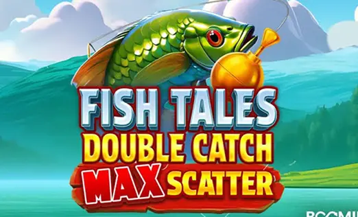 Fish Tales: Double Catch Max Scatter