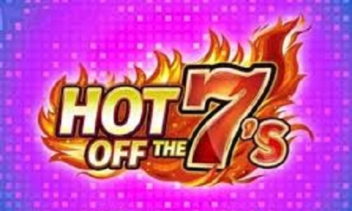 Hot Off the 7s