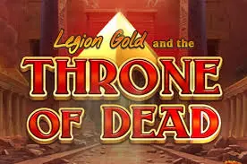 Legion Gold and the Throne of Dead