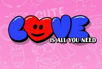Love Is All You Need