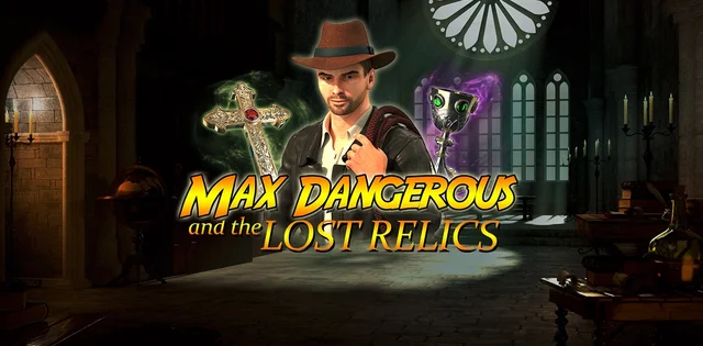 Max Dangerous and the Lost Relics