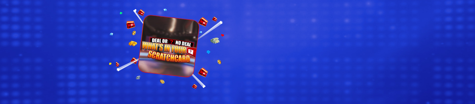 Deal or No Deal Scratchcard